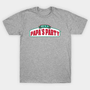 P for Papas, it's a Papa's Party T-Shirt